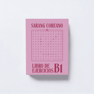 Libro de Ejercicios de Sarang Coreano B1